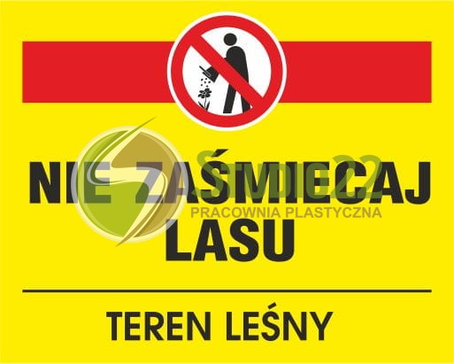 Nie zaśmiecaj lasu